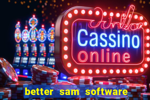 better sam software automatic mouth